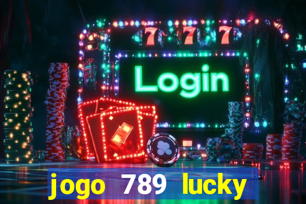 jogo 789 lucky paga mesmo